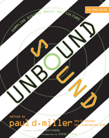 Sound Unbound: Sampling Digital Music and Culture 0262633639 Book Cover