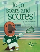 Jo-Jo Soars and Scores : A Gentle Tale of Physical Challenges and Artistic Solutions for Success! (Jo-Jo’s Art Adventures) B0GRWFK97H Book Cover