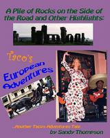 A Pile of Rocks on the Side of the Road and Other Highlights: Taco's European Adventures 1449584489 Book Cover