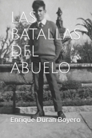 Las Batallas del Abuelo B0CQBH58C2 Book Cover