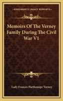 Memoirs Of The Verney Family During The Civil War V1 1163296171 Book Cover
