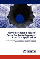 Wavelet-Fractal & Neuro-Fuzzy for Brain Computer Interface Application 384650906X Book Cover