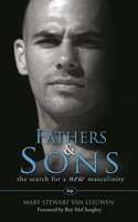 Fathers and Sons: The Search for a New Masculinity 0851112919 Book Cover