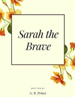 Sarah the Brave 1718126727 Book Cover