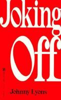 Joking Off (Zebra Book.) 0821759078 Book Cover