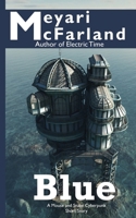 Blue: A Mouse and Snake Cyberpunk Short Story 1939906636 Book Cover