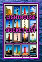 Lighthouse Bucket List: Journaling Your Lighthouse Adventures 1940961297 Book Cover