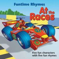At the Races (Funtime Rhymes) 0764157175 Book Cover