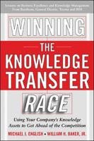 Winning the Knowledge Transfer Race 0071457941 Book Cover
