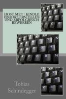 Host me!? Kindle eBooks erstellen und erfolgreich bewerben 1499111037 Book Cover