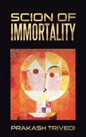 Scion of Immortality 1482872935 Book Cover