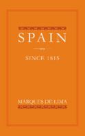 Spain Since 1815. by Marques de Lema 1107641187 Book Cover