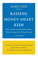 Raising Money-Smart Kids: How to Teach Your Kids about Money While Learning a Few Things Yourself 1770865861 Book Cover