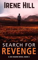 Search For Revenge: A Joe Higgins Novel: Book 3 (The Joe Higgins Novels) B0F9X8LTQP Book Cover
