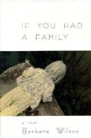 If You Had a Family: A Novel 1878067826 Book Cover