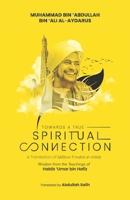 Towards a True Spiritual Connection: Wisdom from the Teachings of Habib 'Umar bin Hafiz 1952306671 Book Cover