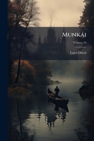 Munkai, Volume 10 1287559905 Book Cover