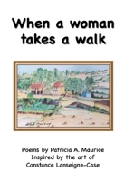 When a Woman Takes a Walk 171664027X Book Cover