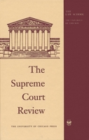 The Supreme Court Review, 2006 0226363252 Book Cover