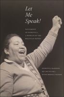 Let Me Speak!: Testimony of Domitila, A Woman of the Bolivian Mines, New Edition 1685900518 Book Cover