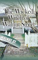 Wicked Witch of Walnut Street 1588516245 Book Cover