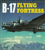 B-17 Flying Fortress (Enthusiast Color Series) 0760300399 Book Cover