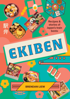 Ekiben : Recipes and Stories of Japan's Train Bento 1923503383 Book Cover