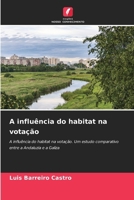 A influência do habitat na votação (Portuguese Edition) 6206960501 Book Cover