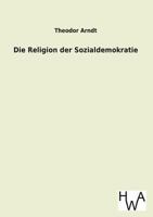 Die Religion Der Sozialdemokratie 1274826144 Book Cover