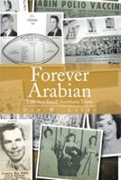 Forever Arabian: Life in a Small Southern Town 1483688577 Book Cover