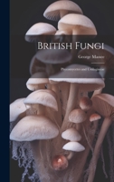 British Fungi: Phycomycetes and Ustilagineae 1022124439 Book Cover