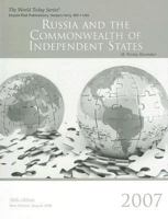 Russia and the Commonwealth of Independent States 2007 (World Today Series Russia and the Commonwealth of Independent States) 1887985875 Book Cover
