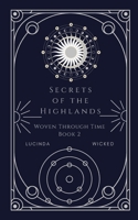 Secrets of the Highlands: Woven Through Time Book 2 B0H93SMSZY Book Cover