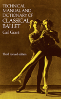Technical Manual and Dictionary of Classical Ballet (Dover Books on Dance) 0486218430 Book Cover