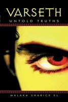 Varseth: Untold Truths 1462056156 Book Cover