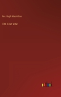 The True Vine 3368126407 Book Cover