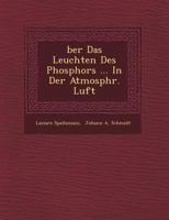 Ber Das Leuchten Des Phosphors ... in Der Atmosph R. Luft 1249494788 Book Cover