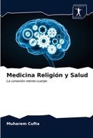 Medicina Religión y Salud: La conexión mente-cuerpo 6200854467 Book Cover