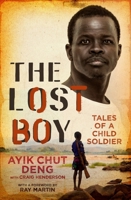 The Lost Boy: Tales of a Child Soldier 0143796291 Book Cover