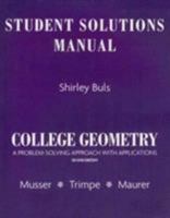 Student Solutions Manual for College Geometry: A Problem Solving Approach with Applications 0131879715 Book Cover