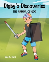 Digby's Discoveries: The Armor of God B0CNBJFF4B Book Cover