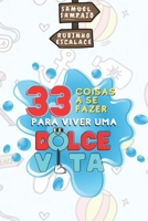 33 coisas a se fazer para viver uma dolce vita B0BRW61CYG Book Cover