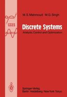 Discrete Systems: Analysis, Control and Optimization (Communications and Control Engineering Series) 3642823297 Book Cover