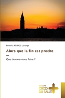 Alors que la fin est proche ... (French Edition) 6206168867 Book Cover