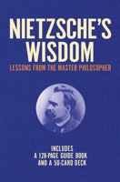 Nietzsche's Wisdom Book & Card Deck: Includes 128-page guide book and a 50-card deck 1398849928 Book Cover