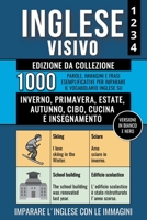 Inglese Visivo 1+2+3+4 - Edizione da Collezione (Versione In Bianco E Nero) - 1000 Immagini, 1000 Parole e 1000 Frasi di Esempio Bilingue per Imparare B0CPCZX5M5 Book Cover