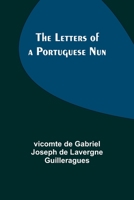 The Letters of a Portuguese Nun 9356893373 Book Cover