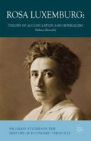 Rosa Luxemburg: Theory of Accumulation and Imperialism 1137428333 Book Cover