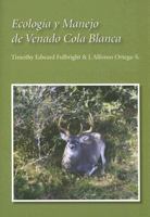 Ecología y Manejo de Venado Cola Blanca 1585446114 Book Cover
