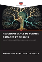 RECONNAISSANCE DE FORMES D'IMAGES ET DE SONS: UNE APPLICATION DES RÉSEAUX NEURONAUX ARTIFICIELS 6205886936 Book Cover